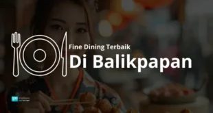 Fine Dining Terbaik di Balikpapan 2