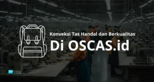 OSCAS.ID Konveksi Tas Handal dan Berkualitas Tinggi 2