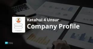 Unsur Company Profile yang Wajib Ada 2