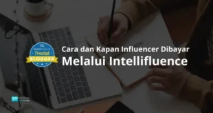 Cara dan Kapan Influencer Dibayar melalui Intellifluence 2